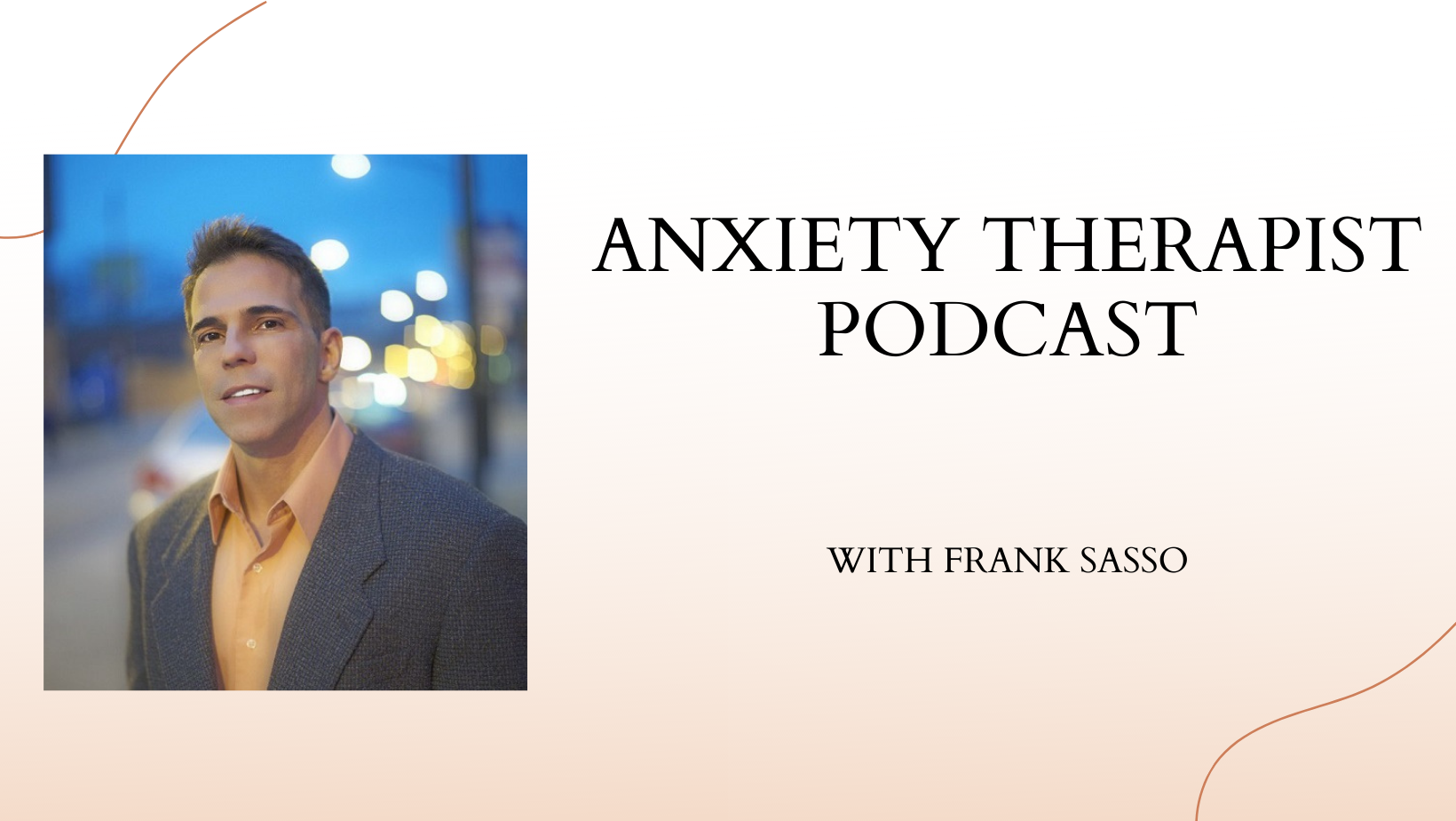 Anxiety Therapist Podcast