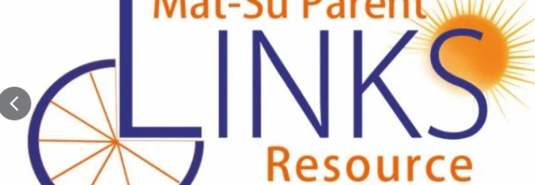 LINKS Mat-Su Parent Resource Center
