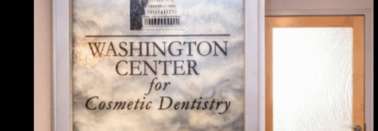 Washington Center For Cosmetic & Family Dentistry
